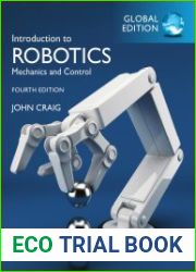 Introduction To Robotics Mechanics and Control, 4th Edition, Global Edition