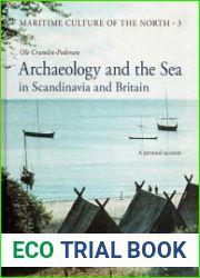Archaeology and the Sea in Scandinavia and Britain A Personal Account