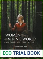 Women and Weapons in the Viking World Amazons of the North