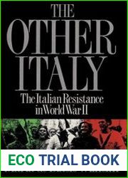 The Other Italy Italian Resistance in World War II