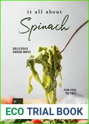 It All About Spinach Delicious Green Ways for You to Try!