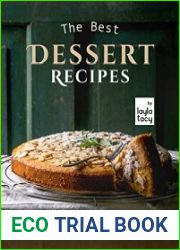 The Best Dessert Recipes Unique Sweets, Unique Flavor, Perfect Desserts For All Occasion