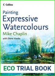 Painting Expressive Watercolours