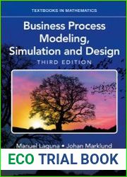 Business Process Modeling, Simulation and Design. Third Edition