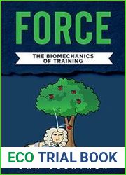 Force The biomechanics of training