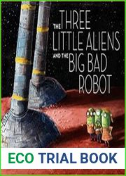 The Three Little Aliens and the Big Bad Robot