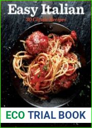Saveur Easy Italian 30 Classic Recipes