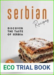 Serbian Recipes Discover the Taste of Serbia