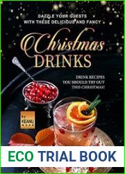 Dazzle Your Guests with These Delicious and Fancy Christmas Drinks Drink Recipes You Should Try Out This Christmas!