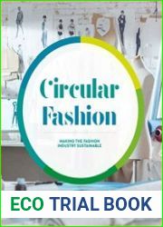 Circular Fashion Making the Fashion Industry Sustainable