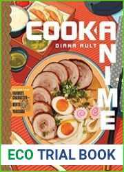 Cook Anime Eat Like Your Favorite Character - From Bento to Yakisoba