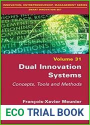 Dual Innovation Systems Concepts, Tools and Methods