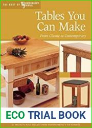 Tables You Can Make From Classic to Contemporary (Best of Woodworker|s Journal)