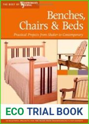 Benches, Chairs and Beds Practical Projects from Shaker to Contemporary (Best of Woodworker|s Journal)