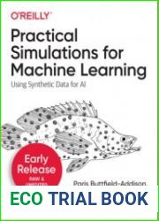 Practical Simulations for Machine Learning (Early Release)