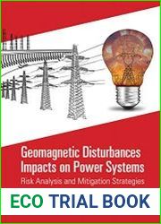 Geomagnetic Disturbances Impacts on Power Systems Risk Analysis and Mitigation Strategies