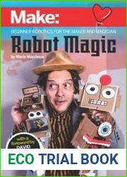 Mak Robot Magic Beginner Robotics for the Maker and Magician