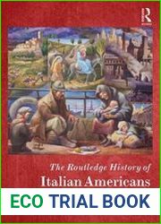 The Routledge History of Italian Americans