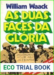 As Duas Faces da Gloria A FEB Vista Pelos Seus Aliados e Inimigos
