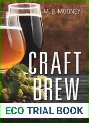 Craft Brew An American Beer Revolution