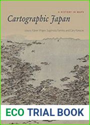 Cartographic Japan A History in Maps