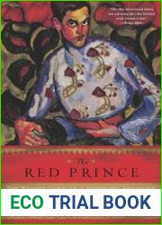 The Red Prince The Fall of a Dynasty and the Rise of Modern Europe