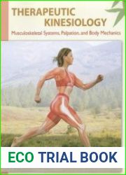 Therapeutic Kinesiology Musculoskeletal Systems, Palpation, and Body Mechanics