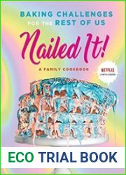 Nailed It! Baking Challenges for the Rest of Us