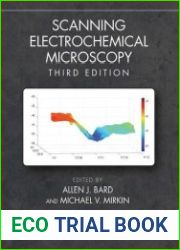 Scanning Electrochemical Microscopy, Third Edition