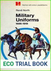 Military Uniforms 1686-1918 (Hamlyn All-Colour Paperbacks)