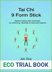 Tai Chi 9 Form Stick Stand-in-place stick exercises for stretching, flexibility & improved balance