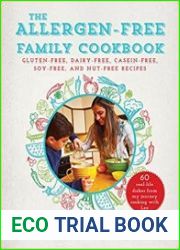 Allergen-Free Family Cookbook Gluten-Free, Dairy-Free, Casein-Free, Soy-Free, and Nut-Free Recipes