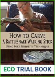 How to Carve a Rattlesnake Walking Stick Using Mike Stinnett|s Techniques