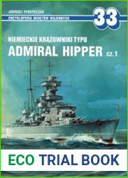 Niemieckie Krazowniki Typu Admiral Hipper Cz.1 (AJ-Press Encyklopedia Okretow Wojennych 33)
