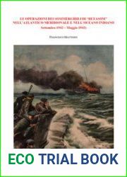 Le Operazioni dei Sommergibili di "Betasom" Nell’Atlantico Meridionale e Nell’Oceano Indiano (Settembre 1942 - Maggio 1943)