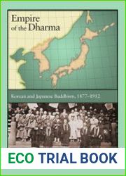 Empire of the Dharma. Korean and Japanese Buddhism, 1877–1912