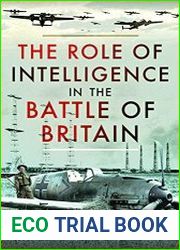 The Role of Intelligence in the Battle of Britain