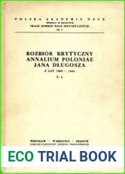 Rozbior krytyczny Annalium Poloniae Jana Dlugosza z lat 1385-1444. Tom 1