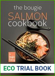 The Bougie Salmon Cookbook Budget-Friendly Salmon Recipes that Taste like a Million Dollars