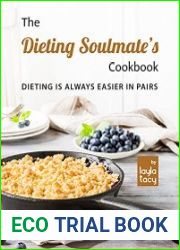 The Dieting Soulmate|s Cookbook Dieting is Always Easier in Pairs