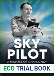 Sky Pilot A History of Chaplaincy in the RAAF 1926-1990