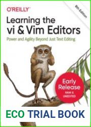 Learning the vi and Vim Editors, Eighth Edition (7th Early Release)