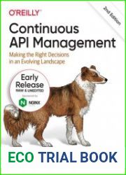 Continuous API Management, 2nd Edition (Early Release)