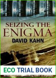 Seizing the Enigma The Race to Break the German U-boat Codes, 1939-1943