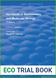 Handbook of Biochemistry and Molecular Biology. 3rd Edition. Volume 1, Proteins