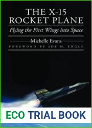 The X-15 Rocket Plane Flying the First Wings into Space