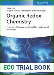 Organic Redox Chemistry Chemical, Photochemical and Electrochemical Syntheses