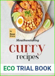 Mouthwatering Curry Recipes An Illustrated Cookbook of Great Curry Dish Ideas!