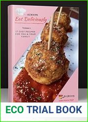 Always Eat Deliciously 17 Easy Recipes For You & Your Family