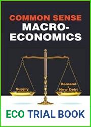 Common Sense Macroeconomics